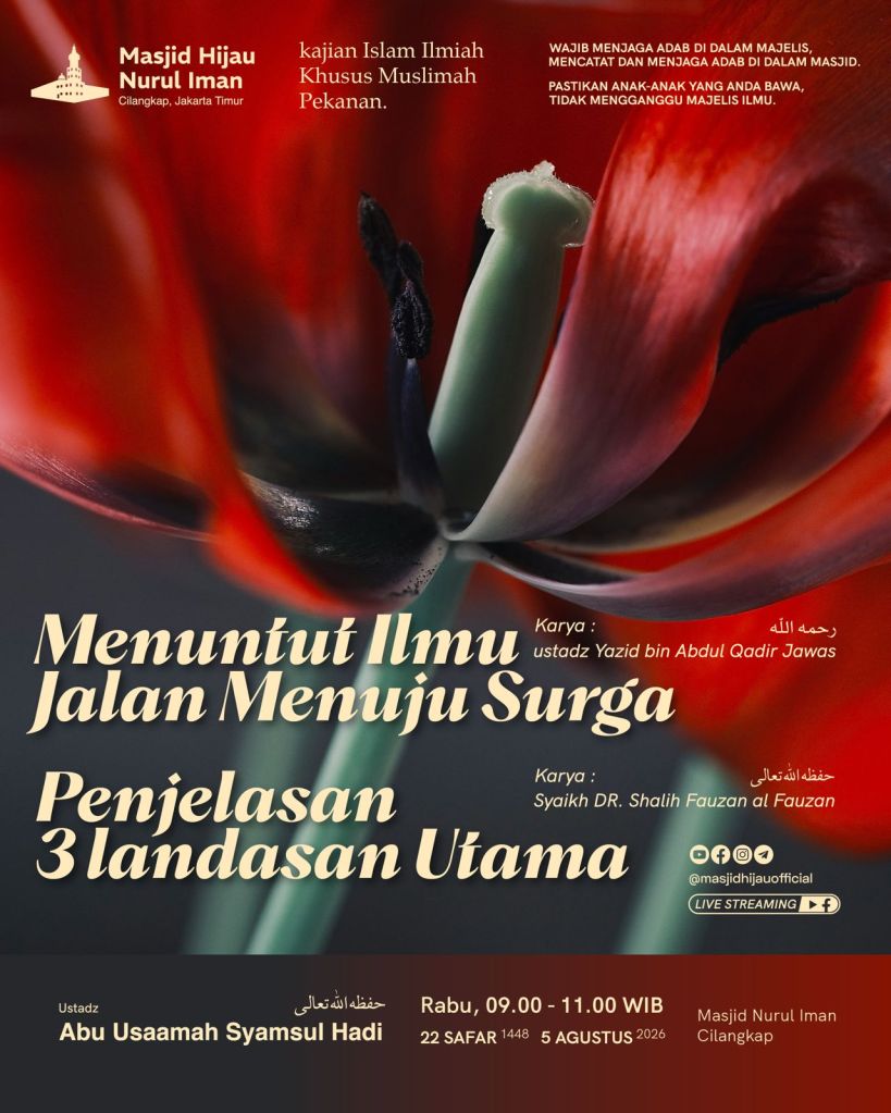 Kajian Menuntut Ilmu Jalan Menuju Surga & 3 Landasan Utama (5&nbsp;Agustus)