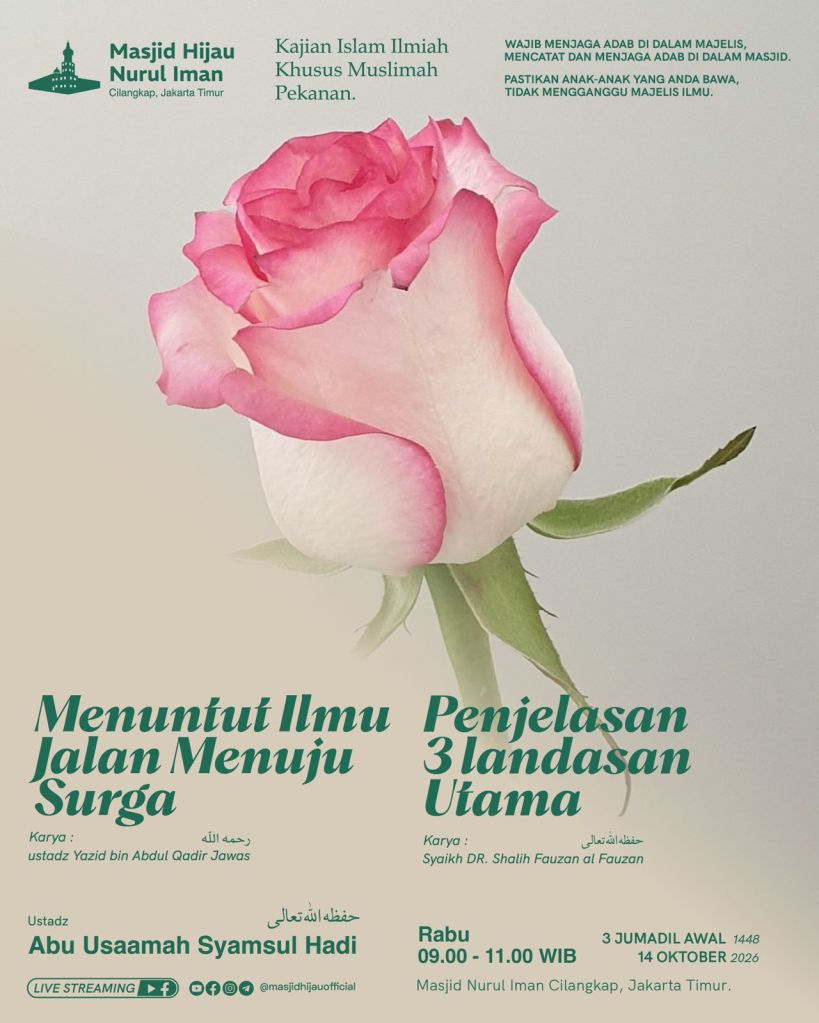 Catatan kajian: Menuntut Ilmu Jalan Menuju Surga & Penjelasan 3 Landasan Utama (14 Oktober&nbsp;2026)